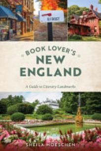 Book Lovers’ New England: A Guide to Literary Landmarks