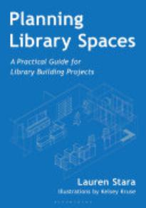 Planning Library Spaces: A Practical Guide for Library Building Projects