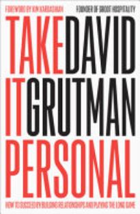 Take It Personal: How To Succeed by Building Relationships, Trusting Your Gut, and Playing the Long Game