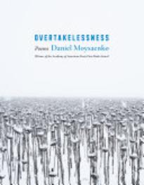 Overtakelessness: Poems