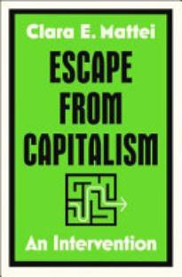 Escape from Capitalism: An Intervention
