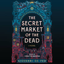 The Secret Market of the Dead