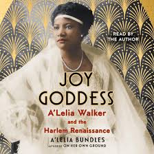 Joy Goddess: A’Lelia Walker and the Harlem Renaissance