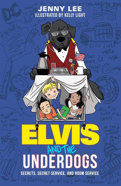 Elvis and the Underdogs: Secrets, Secret Service, and Room Service