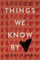 Things We Know By Heart