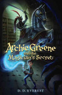 Archie Greene and the Magician's Secret
