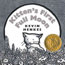 Kitten's First Full Moon | School Library Journal