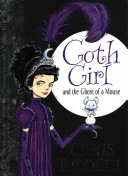 Goth Girl and the Ghost of a Mouse