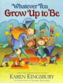 Whatever You Grow Up to Be