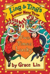 Ling & Ting’s Lunar New Year: Two Times Lucky