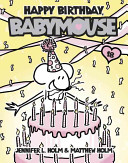 HAPPY BIRTHDAY BABYMOUSE