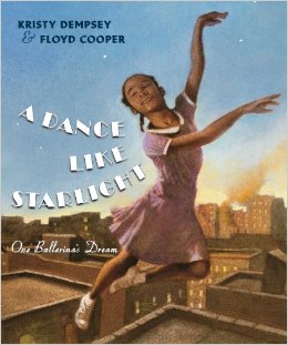 A Dance Like Starlight: One Ballerina's Dream