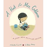 A Hat for Mrs. Goldman: A Story About Knitting and Love