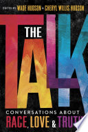 The Talk: Conversations about Race, Love & Truth