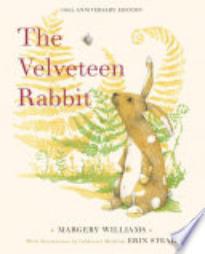 The Velveteen Rabbit: 100th Anniversary Edition