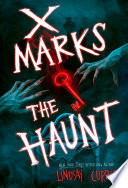 X Marks the Haunt
