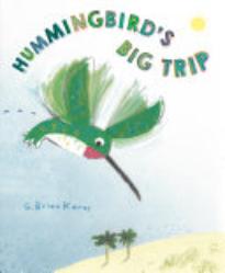 Hummingbird’s Big Trip