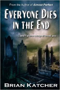 Everyone Dies in the End: A Romantic Comedy