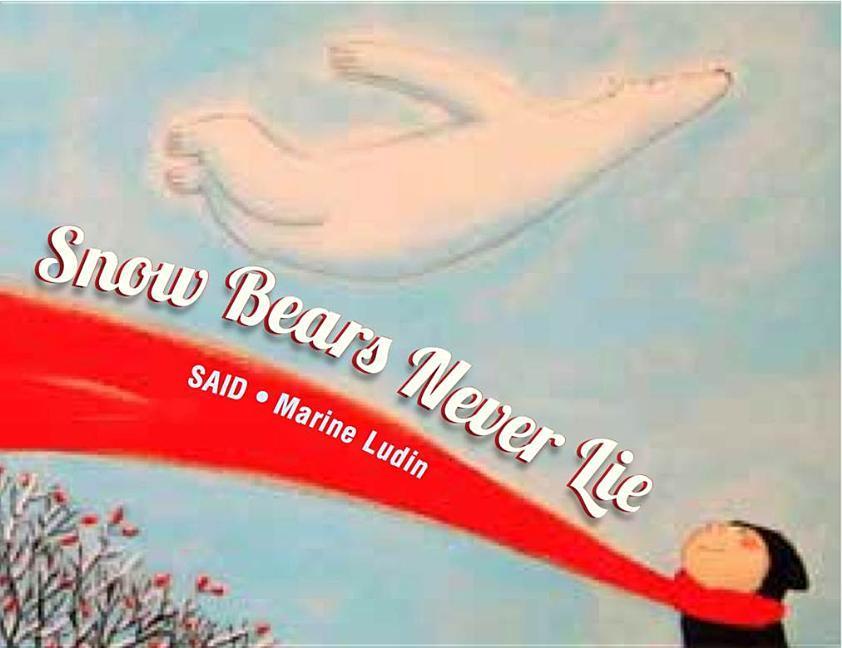 Snow Bears Never Lie