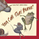 You Call That Brave?