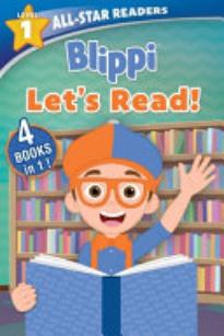 Blippi: All-Star Reader, Level 1: Let’s Read!