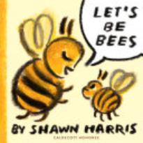 Let’s Be Bees