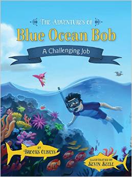 The Adventures of Blue Ocean Bob: A Challenging Job