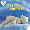 Sleep Tight, Polar Bear