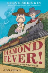 Diamond Fever! A True Crime Story in the Wild West