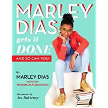 Marley Dias Gets It Done: And So Can You