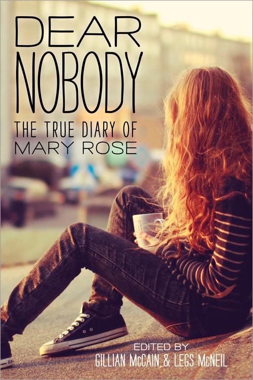 Dear Nobody: The True Diary of Mary Rose