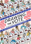 Drawing the Vote: An Illustrated Guide to Voting in America