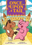 Once upon a Tail: A Horse and Dragon Graphic Novel