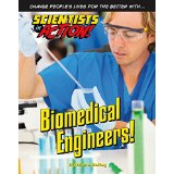 Biomedical Engineers!