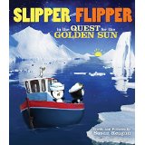 Slipper and Flipper in the Quest for the Golden Sun