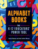 Alphabet Books: The K–12 Educators' Power Tool