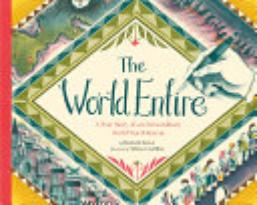 The World Entire: A True Story of an Extraordinary World War II Rescue