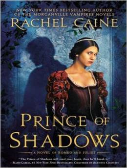 Prince of Shadows: A Novel of Romeo and Juliet