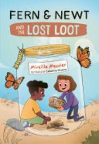 Fern and Newt and the Lost Loot