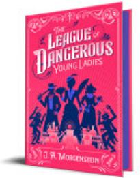 The League of Dangerous Young Ladies
