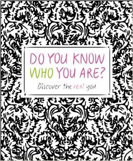 Do You Know Who You Are?