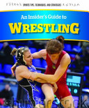 An Insider's Guide to Wrestling