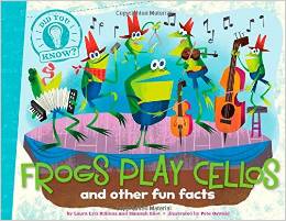 Frogs Play Cellos: And Other Fun Facts