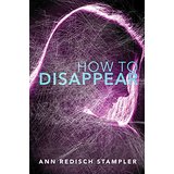How To Disappear
