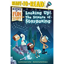 Looking Up!: The Science of Stargazing