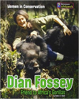 Dian Fossey: Friend to Africa's Gorillas