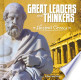 Great Leaders and Thinkers of Ancient Greece