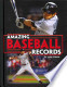 Amazing Baseball Records