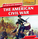 A Kid's Life During the American Civil War