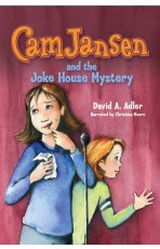 Cam Jansen and the Joke House Mystery